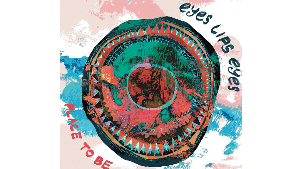 Album Review: Place To Be by Eyes Lip Eyes