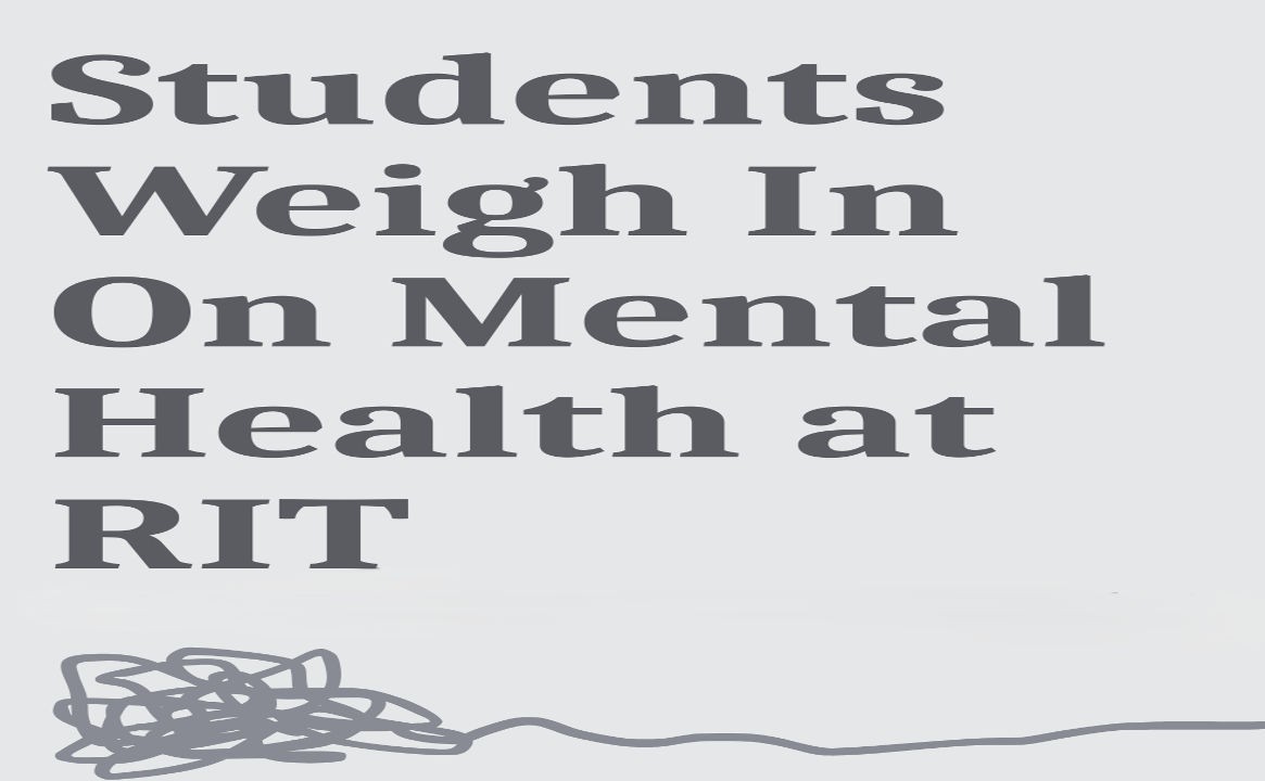 Students Weigh in on Mental Health at RIT